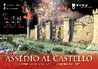 La locandina della manifestazione "Assedio al Castello"