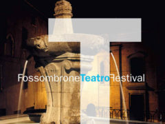 Fossombrone Teatro Festival