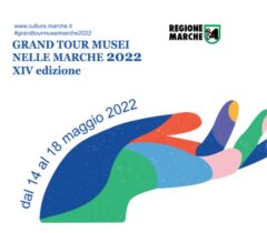 XIV edizione di Grand Tour Musei nelle Marche