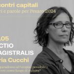 Ilaria Cucchi a Pesaro per "Incontri capitali"