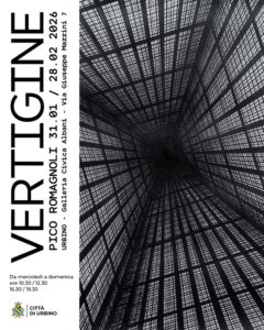Locandina inaugurazione Mostra VERTIGINE - Galleria Albani di Urbino